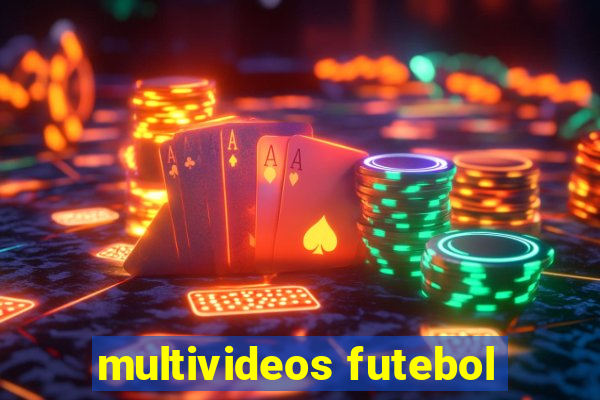 multivideos futebol