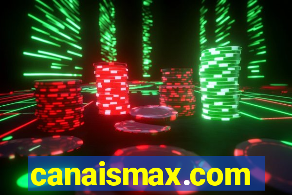 canaismax.com