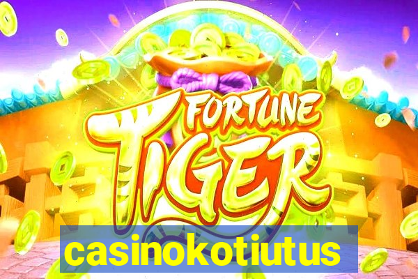 casinokotiutus