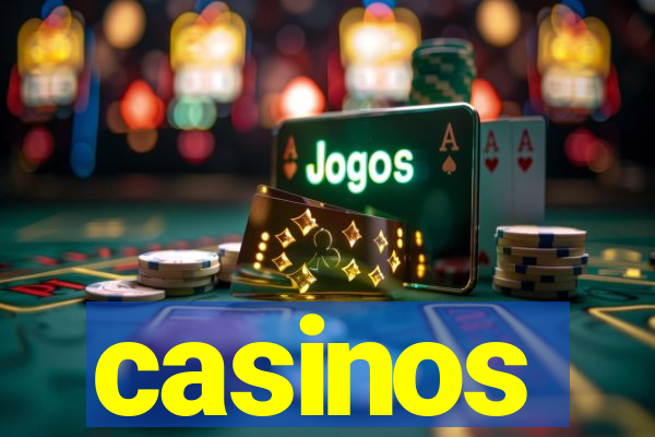 casinos