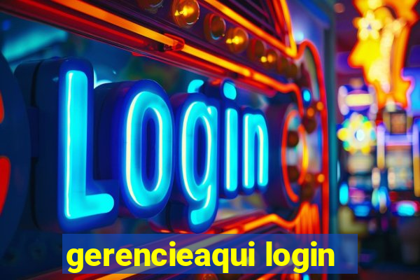 gerencieaqui login