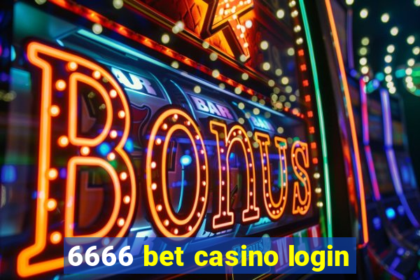 6666 bet casino login