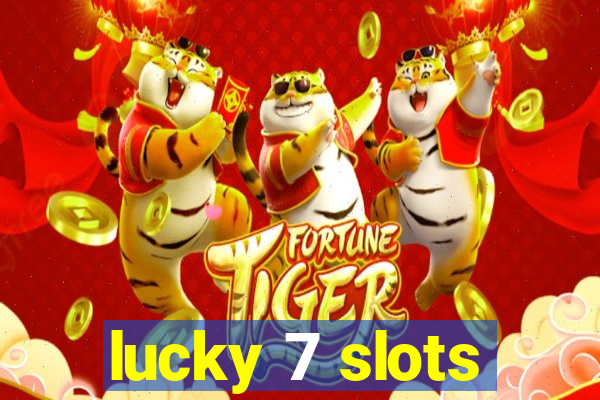 lucky 7 slots