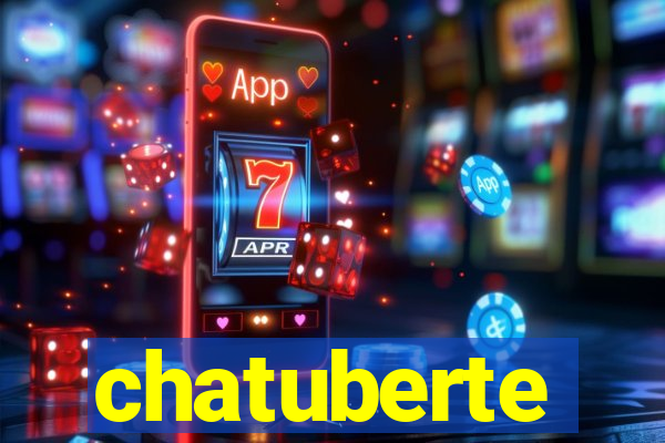 chatuberte