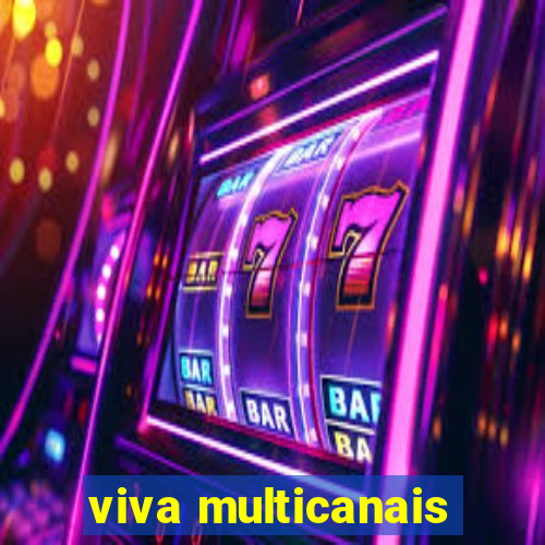 viva multicanais