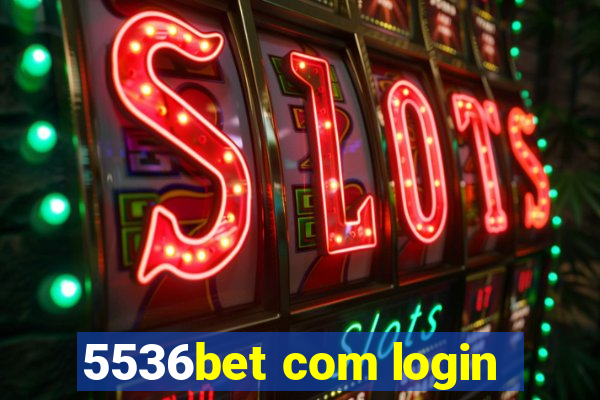 5536bet com login