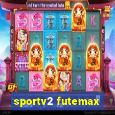 sportv2 futemax