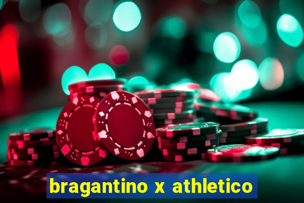 bragantino x athletico