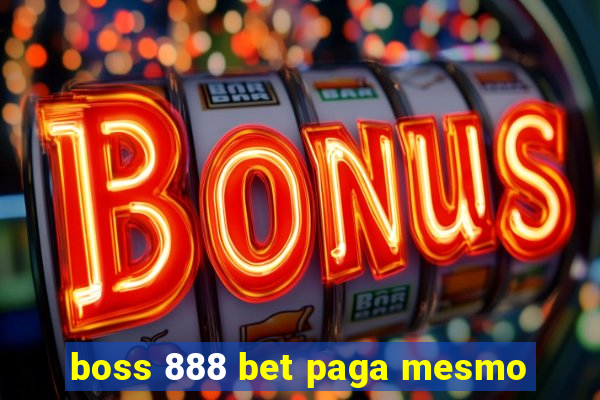 boss 888 bet paga mesmo