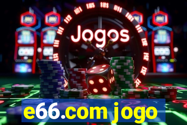 e66.com jogo