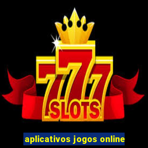 aplicativos jogos online