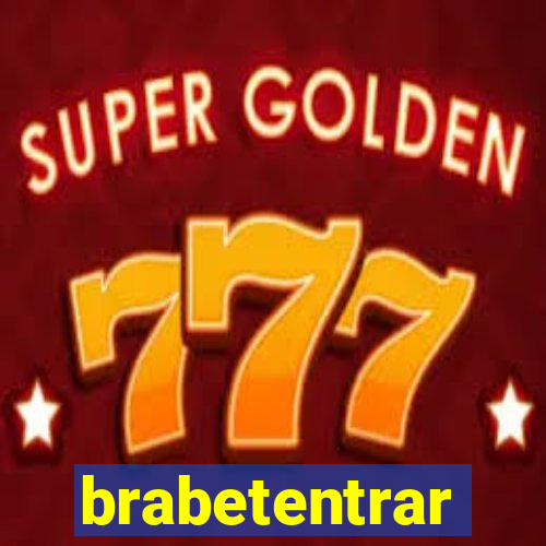 brabetentrar