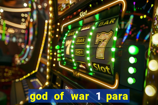 god of war 1 para pc sem emulador