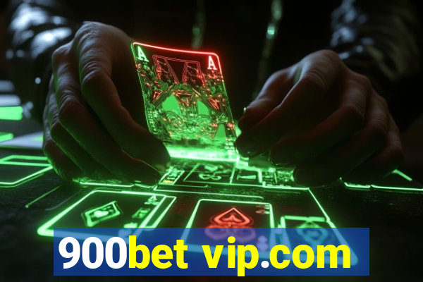 900bet vip.com