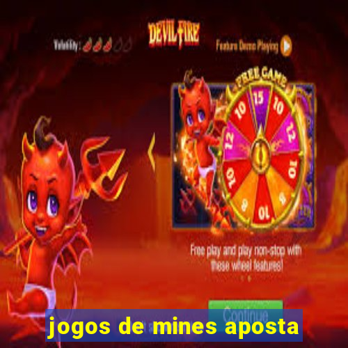 jogos de mines aposta