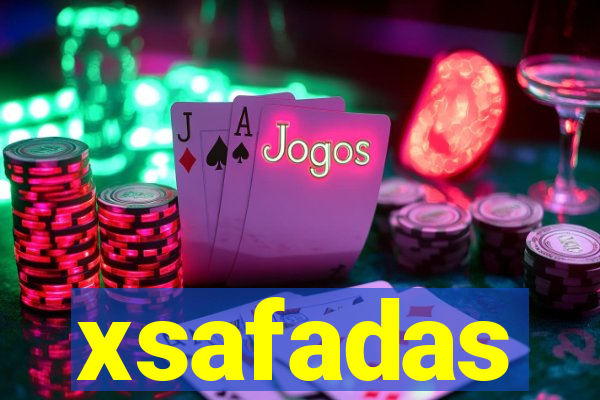 xsafadas