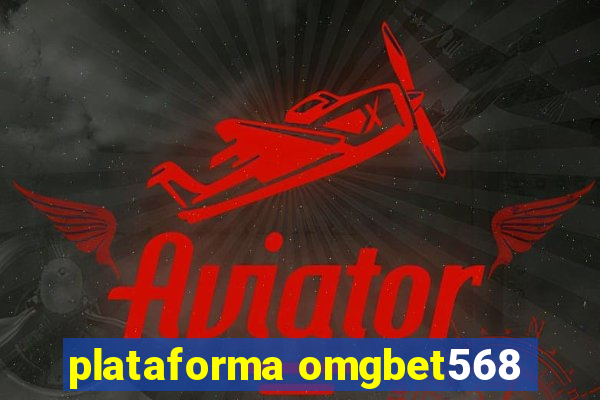 plataforma omgbet568