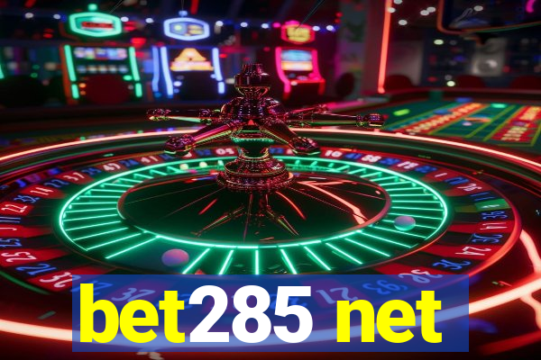 bet285 net