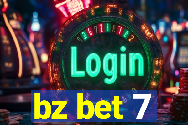 bz bet 7