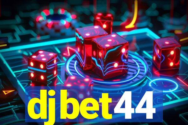 djbet44