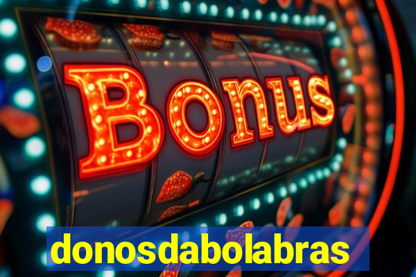 donosdabolabrasil.net