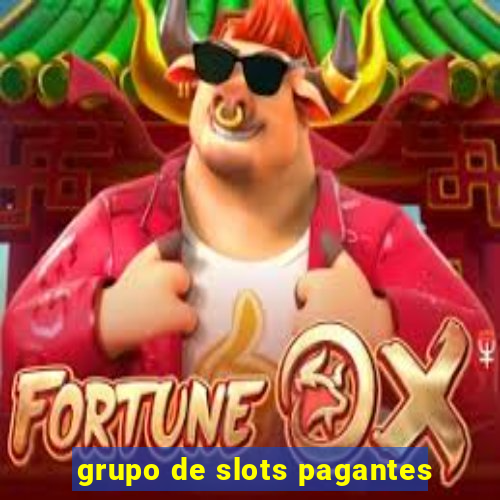 grupo de slots pagantes