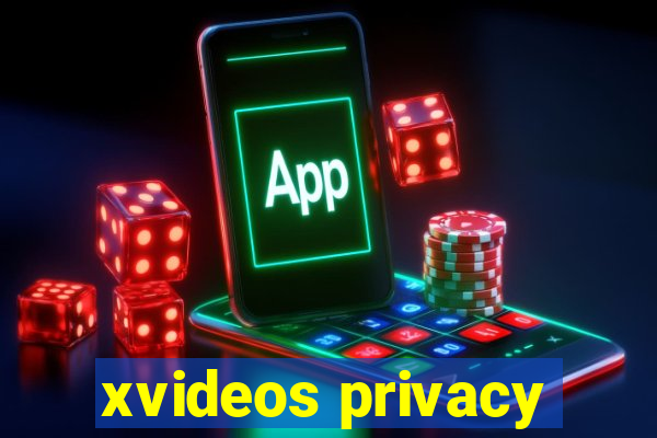 xvideos privacy