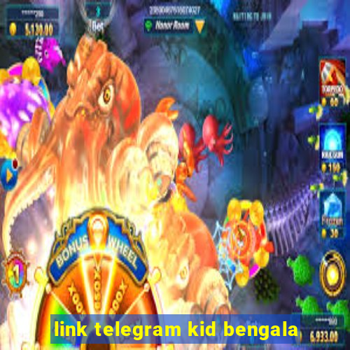 link telegram kid bengala