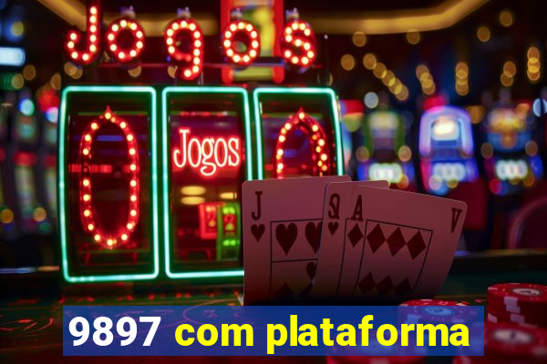 9897 com plataforma