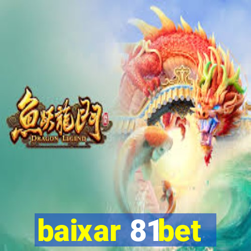 baixar 81bet