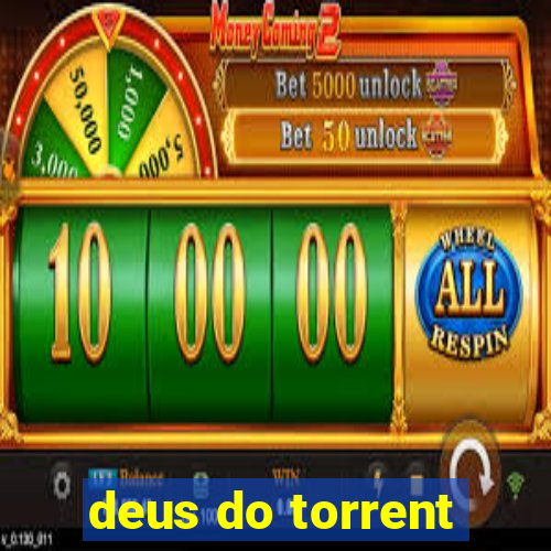 deus do torrent