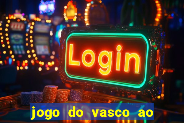 jogo do vasco ao vivo em hd