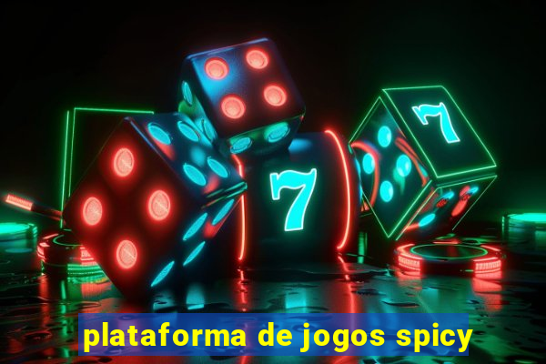 plataforma de jogos spicy