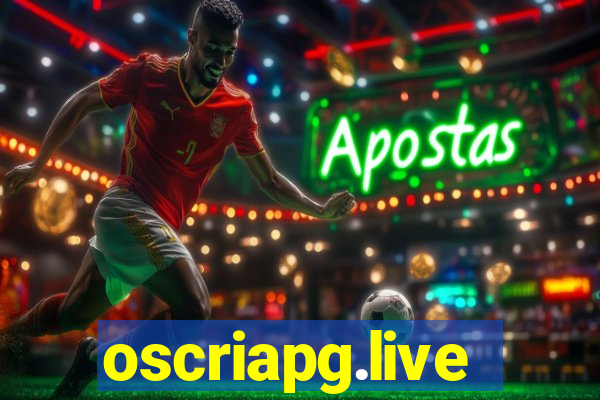 oscriapg.live