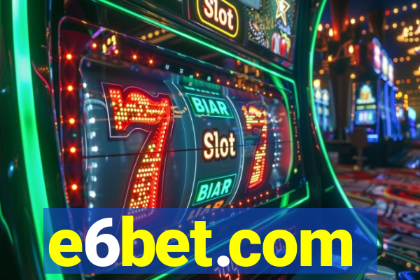 e6bet.com