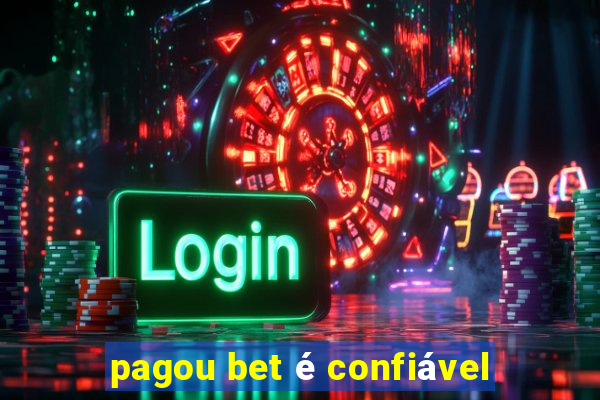 pagou bet é confiável