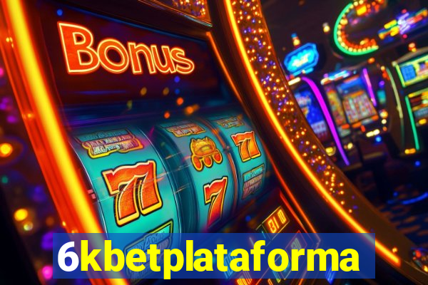 6kbetplataforma