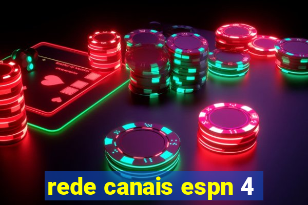 rede canais espn 4