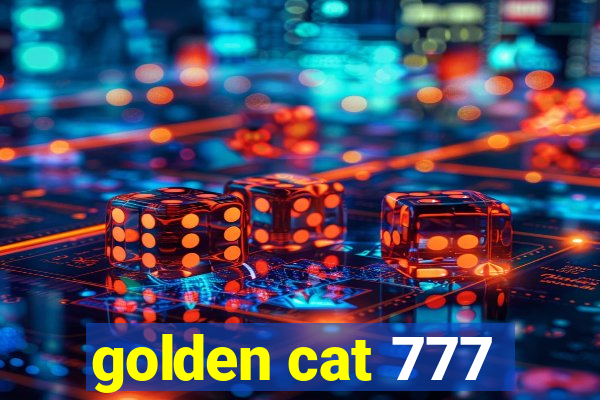 golden cat 777