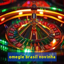 omegle brasil novinha