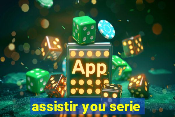 assistir you serie