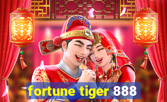 fortune tiger 888