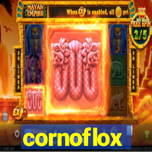 cornoflox