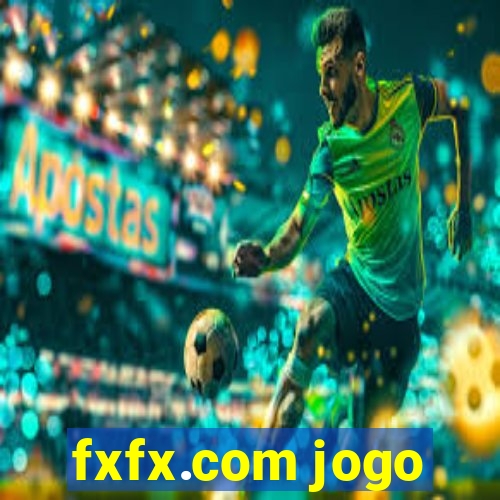 fxfx.com jogo