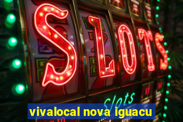 vivalocal nova iguacu