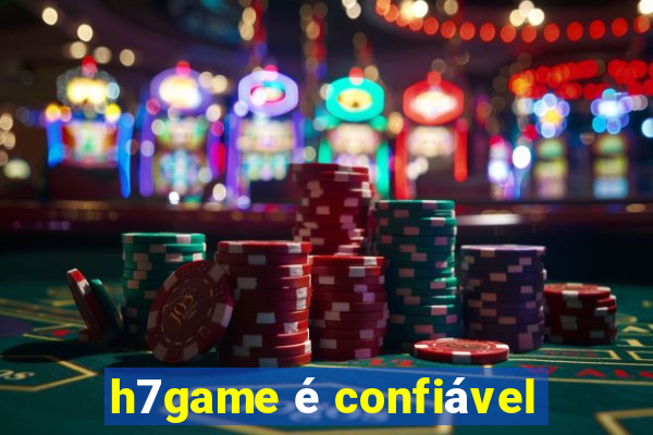 h7game é confiável