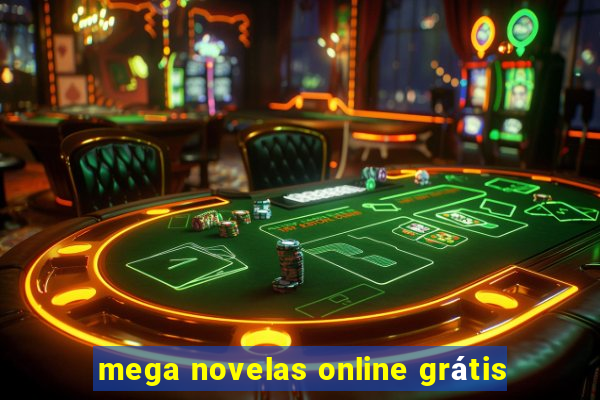 mega novelas online grátis