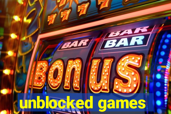 unblocked games