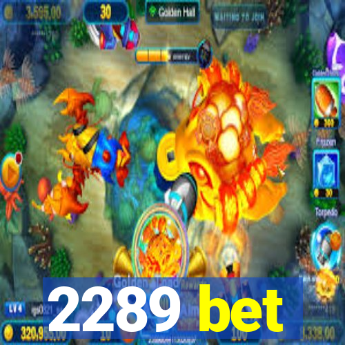 2289 bet