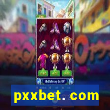 pxxbet. com